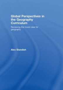 9780415468954-0415468957-Global Perspectives in the Geography Curriculum: Reviewing the Moral Case for Geography