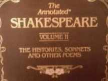 9780681322615-0681322616-The Annotated Shakespeare Volume II: The Histories, Sonnets and Other Poems