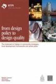 9780727731944-0727731947-From Design Policy to Design Quality: The Treatment of Design in Community Strategies, Local Development Frameworks and Action plans