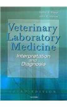 9781416053934-141605393X-Veterinary Laboratory Medicine - Text and VETERINARY CONSULT Package: Interpretation and Diagnosis