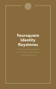 9781735824048-1735824046-Foursquare Identity Keystones: A summary of five significant areas of identity congruence for the Foursquare Church.