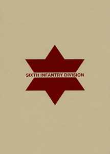 9780938021711-0938021710-Sixth Infantry Division History
