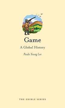9781780231709-1780231709-Game: A Global History (Edible)