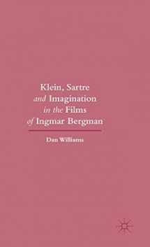 9781137471970-1137471972-Klein, Sartre and Imagination in the Films of Ingmar Bergman: 2015