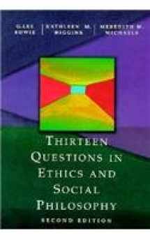 9780155036840-015503684X-Thirteen Questions in Ethics and Social Philosophy