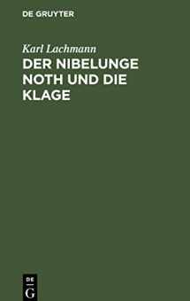 9783112682456-3112682459-Der Nibelunge Noth und die Klage: nach der ältesten Überlieferung (German Edition)