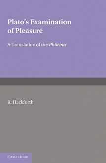 9780521178563-0521178568-Plato's Examination of Pleasure: A Translation of the Philebus, with an Introduction and Commentary by