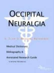 9780497007997-0497007991-Occipital Neuralgia: A Medical Dictionary, Bibliography, And Annotated Research Guide To Internet References