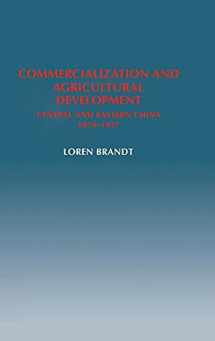 9780521371964-0521371961-Commercialization and Agricultural Development: Central and Eastern China, 1870–1937