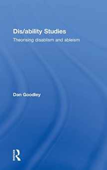 9780415827218-0415827213-Dis/ability Studies: Theorising disablism and ableism