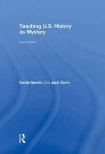 9780415992268-0415992265-Teaching U.S. History as Mystery