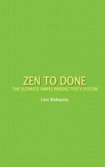 9781434121752-1434121755-Zen to Done: The Ultimate Simple Productivity System