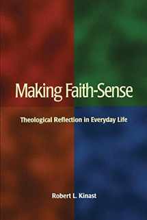 9780814625132-0814625134-Making Faith-Sense: Theological Reflection in Everyday Life