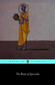 9780140448245-0140448241-The Roots of Ayurveda (Penguin Classics)