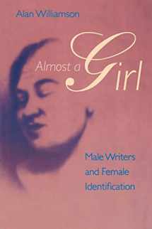 9780813920542-081392054X-Almost a Girl: Male Writers and Female Identification