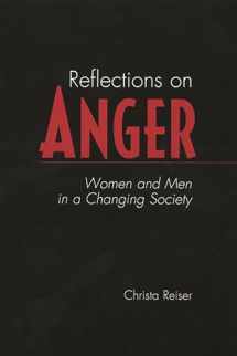 9780275973506-0275973506-Reflections on Anger: Women and Men in a Changing Society