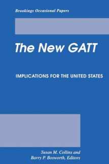 9780815710295-0815710291-The New GATT: Implications for the United States (Brookings Occasional Papers)