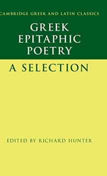 9781108843980-1108843980-Greek Epitaphic Poetry: A Selection (Cambridge Greek and Latin Classics)