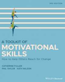 9781118510292-1118510291-A Toolkit of Motivational Skills: How to Help Others Reach for Change