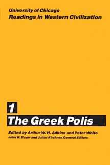 9780226069357-0226069354-University of Chicago Readings in Western Civilization, Volume 1: The Greek Polis (Volume 1)