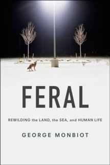 9780226325279-022632527X-Feral: Rewilding the Land, the Sea, and Human Life