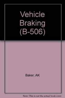 9780727322029-0727322028-Vehicle Braking (B-506)