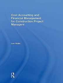 9781138550643-1138550647-Cost Accounting and Financial Management for Construction Project Managers