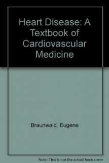9780721619385-072161938X-Heart disease: A textbook of cardiovascular medicine