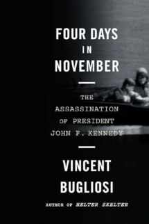 9780393332155-0393332152-Four Days in November: The Assassination of President John F. Kennedy