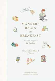 9780865653719-0865653712-Manners Begin at Breakfast: Modern Etiquette for Families