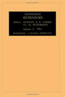 9781559385350-1559385359-Biosensors: A Russian Perspective (Volume 3) (Advances in Biosensors, Volume 3)
