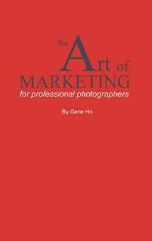 9781450242103-1450242103-The Art of Marketing for Professional Photographers