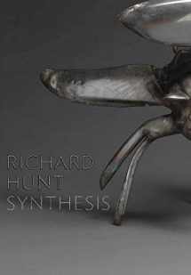9781946657091-1946657093-Richard Hunt: Synthesis