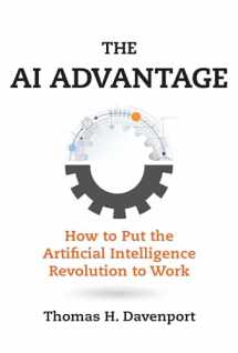 9780262538008-0262538008-The AI Advantage: How to Put the Artificial Intelligence Revolution to Work (Management on the Cutting Edge)