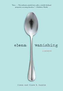 9781452152141-1452152144-Elena Vanishing: A Memoir