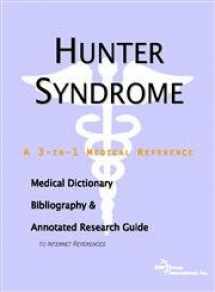9780497005559-0497005557-Hunter Syndrome: A Medical Dictionary, Bibliography, And Annotated Research Guide To Internet References