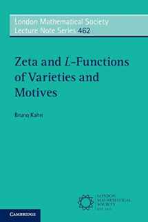 9781108703390-1108703399-Zeta and L-Functions of Varieties and Motives (London Mathematical Society Lecture Note Series, Series Number 462)