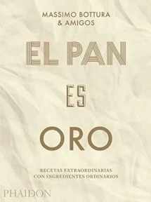 9780714876146-0714876143-El pan es oro: Recetas extraordinarias con ingredientes ordinarios (Bread Is Gold) (Spanish Edition)