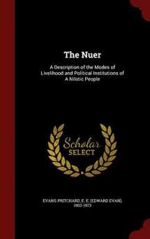 9781298492081-1298492084-The Nuer: A Description of the Modes of Livelihood and Political Institutions of A Nilotic People