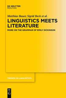 9783110777475-3110777479-Linguistics Meets Literature: More on the Grammar of Emily Dickinson (Trends in Linguistics. Studies and Monographs [TiLSM], 329)