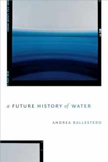 9781478003892-1478003898-A Future History of Water
