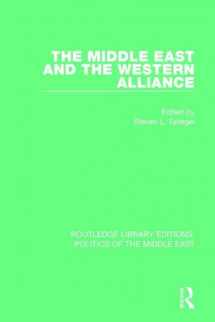 9781138923195-1138923192-The Middle East and the Western Alliance (Routledge Library Editions: Politics of the Middle East)