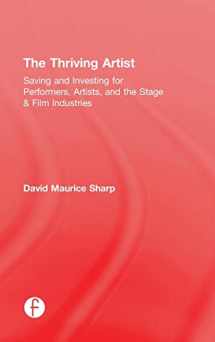 9781138888494-1138888494-The Thriving Artist: Saving and Investing for Performers, Artists, and the Stage & Film Industries