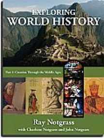 9781609990619-1609990617-Exploring World History Text Vol 1 Notgrass 2014