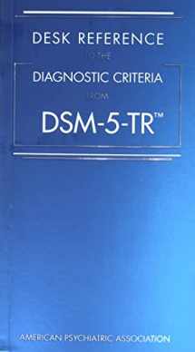 9780890425794-0890425795-Desk Reference to the Diagnostic Criteria from Dsm-5-tr