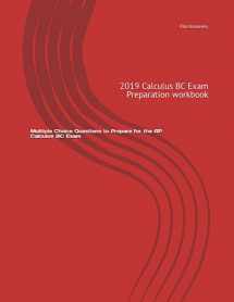9781484096475-1484096479-Multiple Choice Questions to Prepare for the AP Calculus BC Exam: 2019 Calculus BC Exam Preparation workbook
