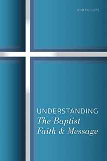 9781958988008-1958988006-Understanding The Baptist Faith & Message: A Simple Study for Southern Baptists