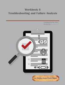 9780997763478-0997763477-Workbook 6: Troubleshooting and Failure Analysis
