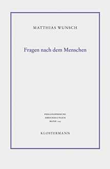9783465038733-3465038738-Fragen nach dem Menschen: Philosophische Anthropologie, Daseinsontologie und Kulturphilosophie (Philosophische Abhandlungen) (German Edition)