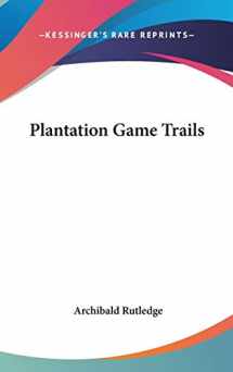 9780548135921-0548135924-Plantation Game Trails